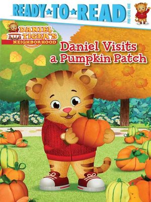 cover image of Daniel Visits a Pumpkin Patch: Ready-to-Read Pre-Level 1